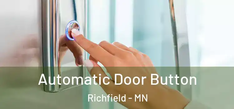 Automatic Door Button Richfield - MN
