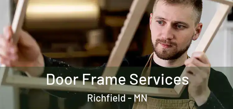 Door Frame Services Richfield - MN