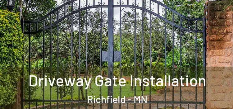 Driveway Gate Installation Richfield - MN