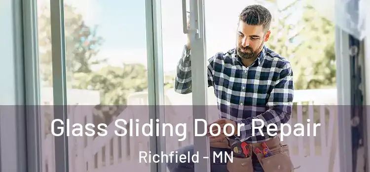 Glass Sliding Door Repair Richfield - MN