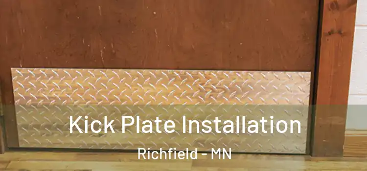 Kick Plate Installation Richfield - MN