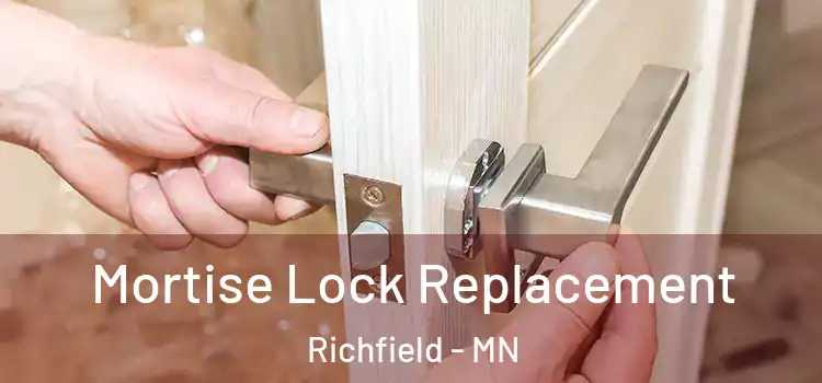 Mortise Lock Replacement Richfield - MN
