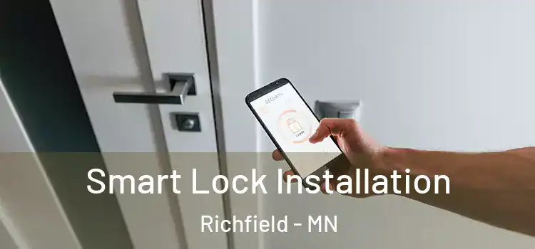 Smart Lock Installation Richfield - MN
